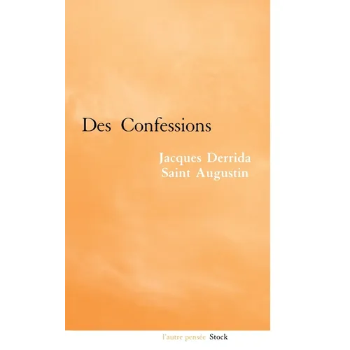 Derrida-Saint Augustin: des confessions