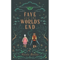 Faye and the World's End
