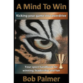 A Mind to Win: Your sport handbook for winning, leadership and fun