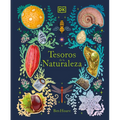 Tesoros de la Naturaleza (Nature's Treasures): Un Viaje Inolvidable Por Los Secretos del Mundo Natural