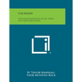 Cactaceae: With Illustrated Keys of All Tribes, Sub-Tribes and Genera