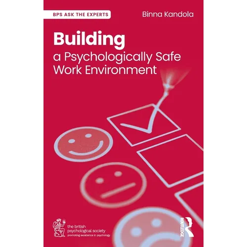 Building a Psychologically Safe Work Environment