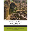 Proceedings, Volume 9...