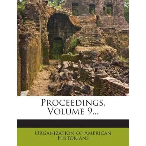 Proceedings, Volume 9...