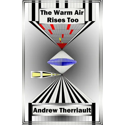 The Warm Air Rises Too