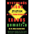 Mysterious SIGNS Of The Torah Revealed In EXODUS