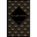 By Light of Day