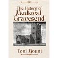 The History of Medieval Gravesend