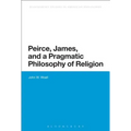 Peirce, James, and a Pragmatic Philosophy of Religion