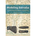 Modeling Entradas: Sixteenth-Century Assemblages in North America
