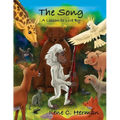 The Song: A Lesson To Live By