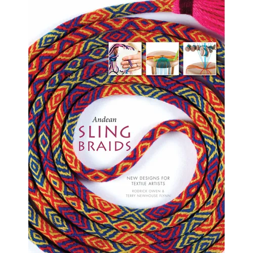 Andean Sling Braids: New Designs for Textile Artists