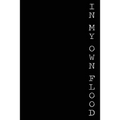 In My Own Flood