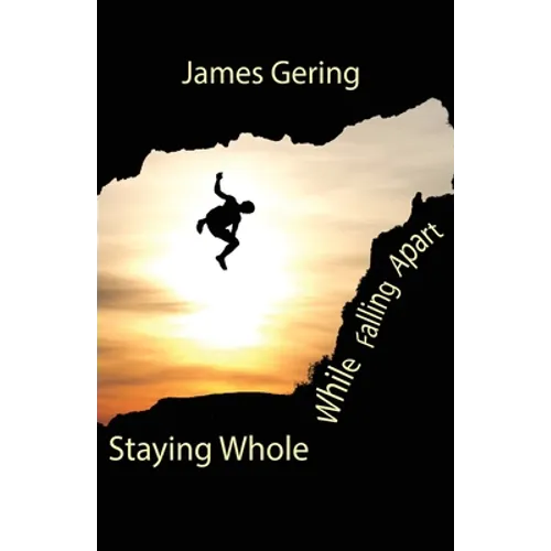 Staying Whole While Falling Apart