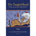 The Tangled Braid: Ninety-Nine Poems by Hafiz of Shiraz