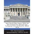 Space Shuttle Main Engine: NASA Has Not Evaluated the Alternate Fuel Turbopump Costs and Benefits: Nsiad-94-54