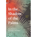 In the Shadow of the Palms: More-Than-Human Becomings in West Papua