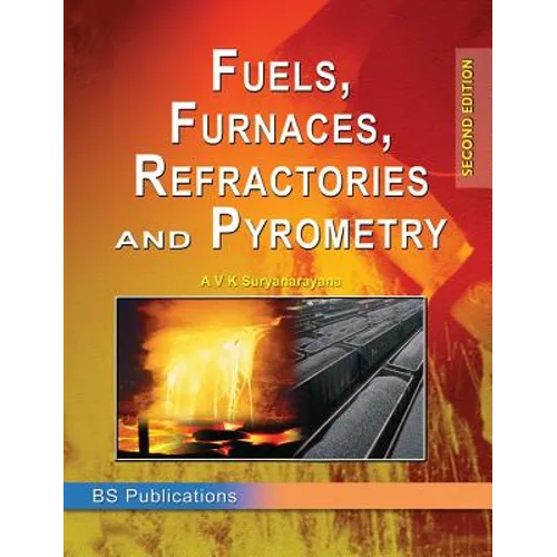 Fuels, Furnaces, Refractories and Pyrometry