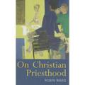 On Christian Priesthood