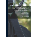 Land Drainage and Drainage Systems