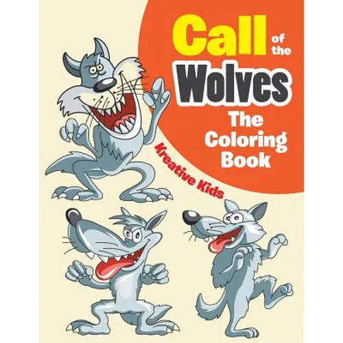 Call of the Wolves: The Coloring Book