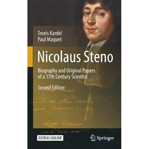 Nicolaus Steno: Biography and Original Papers of a 17th Century Scientist