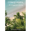 Conquerabia: The Struggle For Identity