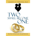 Two Shall Become One: Basic Tips on the Road Towards a Successful Relationship