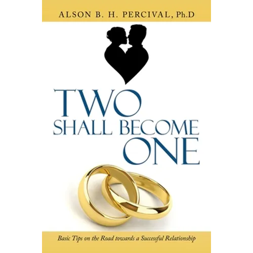 Two Shall Become One: Basic Tips on the Road Towards a Successful Relationship