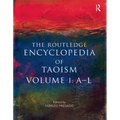 The Routledge Encyclopedia of Taoism: Volume One: A-L