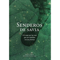 Senderos de savia: Un viaje por las vías que nos conectan con las plantas