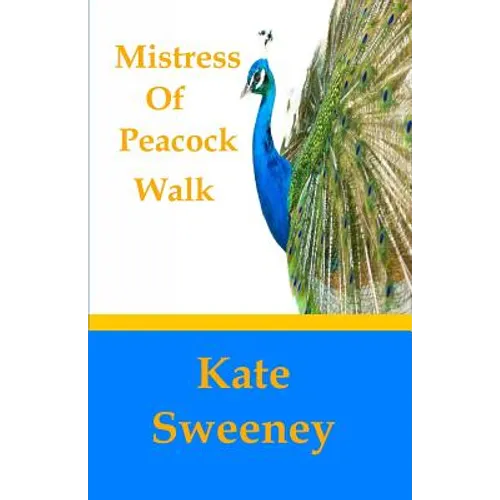 Mistress of Peacock Walk