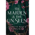 The Maiden & The Unseen: A Hades & Persephone Retelling