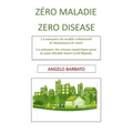 Zéro maladie: La naissance du modèle collaboratif de santé. La naissance des réseaux numériques pour la santé