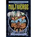 The Michael Moorcock Library the Multiverse Vol.1