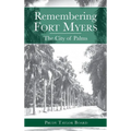 Remembering Fort Myers: The City of Palms