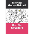 Kon Vs. Miyazaki
