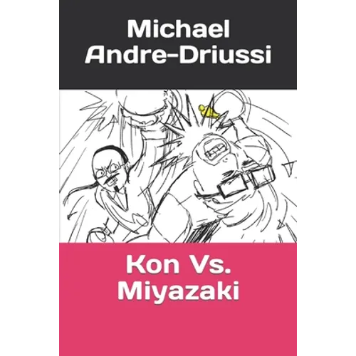 Kon Vs. Miyazaki