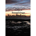 Integral Imaginings