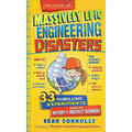 The Book of Massively Epic Engineering Disasters: 33 Thrilling Experiments Based on History's Greatest Blunders