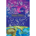India and Civilizational Futures: Papers from the Backwaters Collective on Metaphysics and Politics II