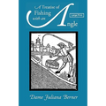 A Treatise of Fishing with an Angle, Large-Print Edition