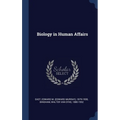 Biology in Human Affairs