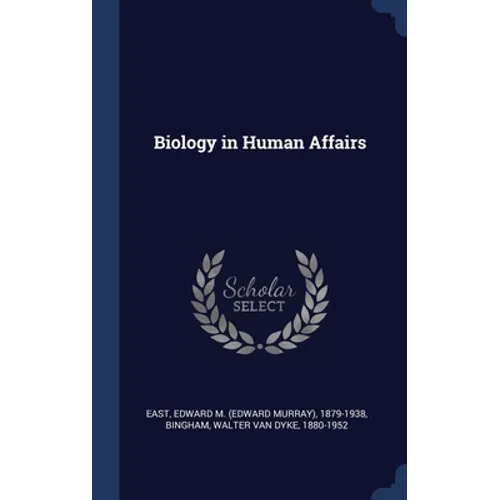 Biology in Human Affairs