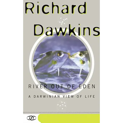 River Out of Eden: A Darwinian View of Life