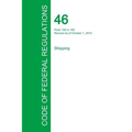 Code of Federal Regulations Title 46, Volume 6, October 1, 2015