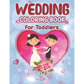 Wedding Coloring Book for Toddlers: Wedding Coloring Book - Children's Wedding Activity Books, Perfect activity book for Children, Toddlers Preschoole