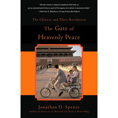 The Gate of Heavenly Peace: The Chinese and Their Revolution 1895-1980