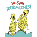 ¡Dormilones! (Dr. Seuss's Sleep Book Spanish Edition)