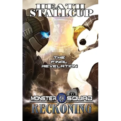 Monster Squad 10: Reckoning